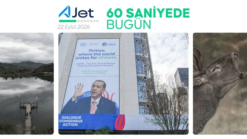 Anadolu Ajansı'nın 22 Eylül 2026 tarihli '60 saniyede bugün' bülteni yayımlandı