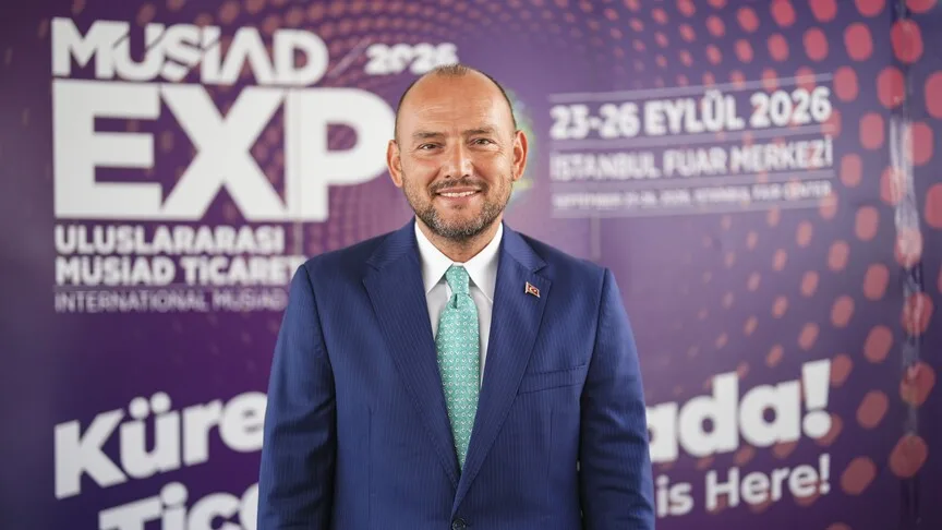 MÜSİAD EXPO 2026'da 5 milyar dolarlık ticaret hacmi hedefleniyor